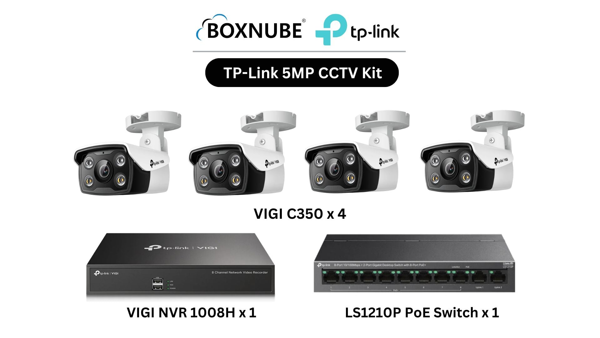 TP-Link VIGI 5MP Outdoor 4 Camera Kit Bundle | 4 x VIGI C350, 1 x 8 Channel NVR, 1 x 8+2 Port PoE Switch | With Brand Warranty